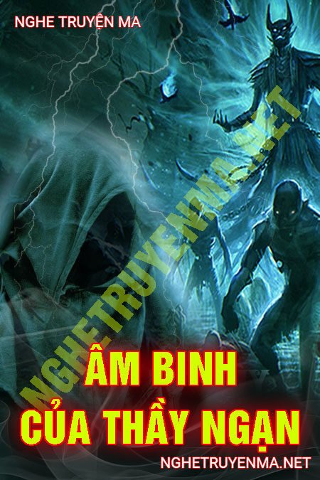 Âm Binh Của Thầy Ngạn