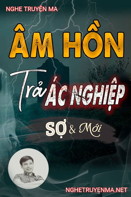 Âm Hồn Trả Ác Nghiệp