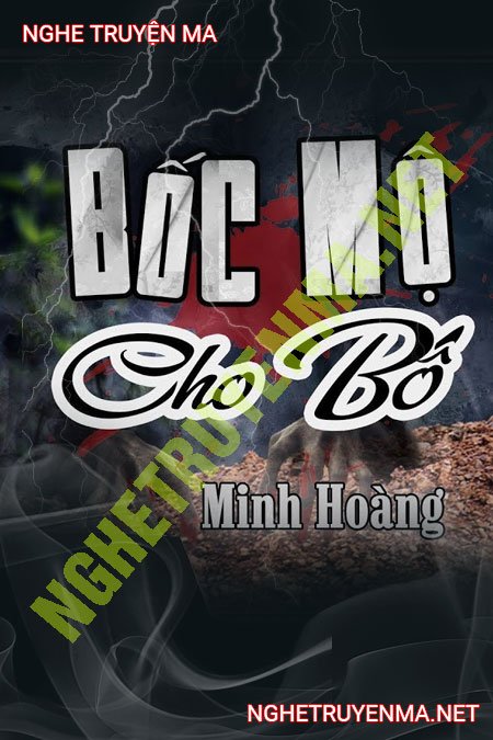 Bốc Mộ Cho Bố