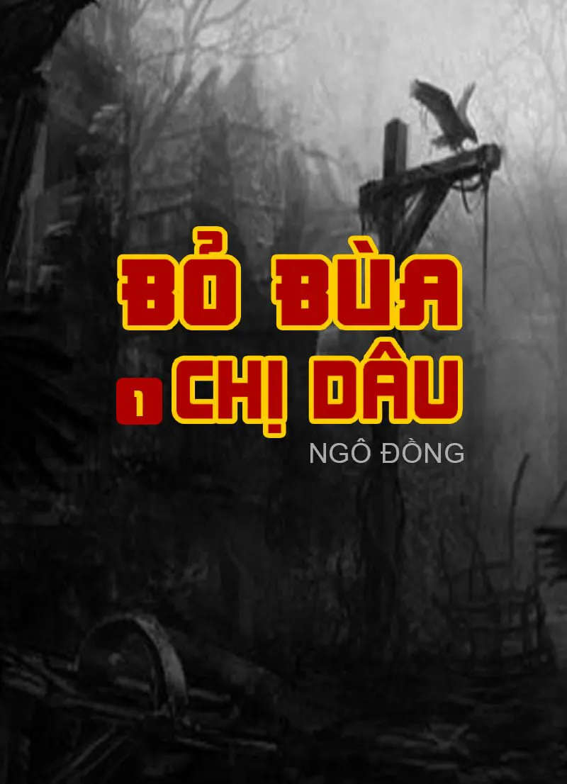 BỎ BÙA CHỊ DÂU