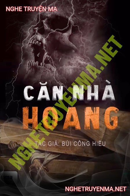 Căn Nhà Hoang