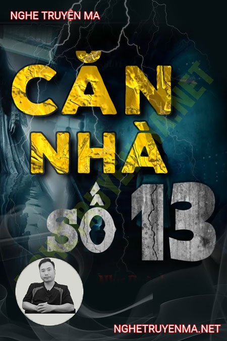 Căn Nhà Số 13