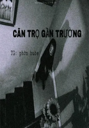 CĂN TRỌ GẦN TRƯỜNG