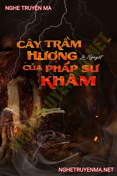 Cây Trầm Hương Của Pháp Sư Lý Khâm