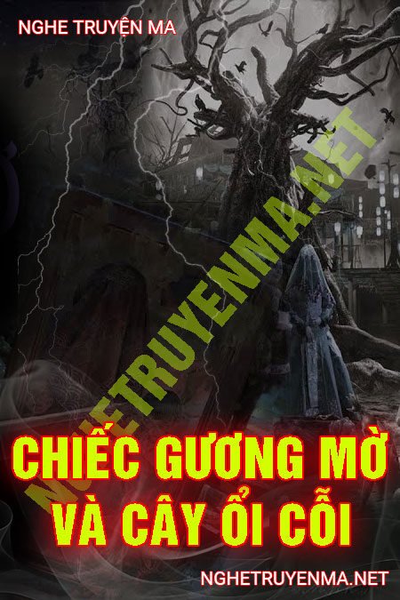 Chiếc Gương Mờ Và Cây Ổi Cỗi