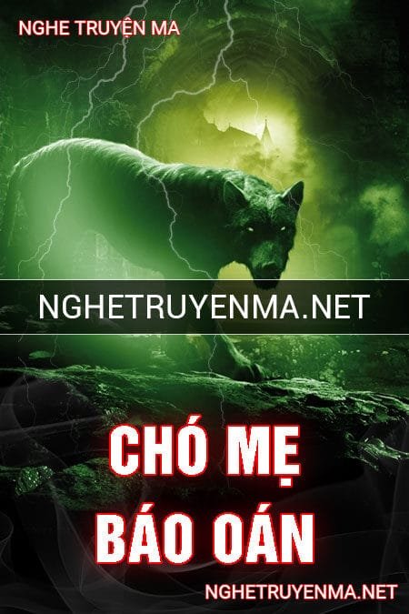 Chó Mẹ Báo Oán