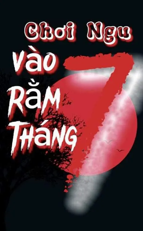 Chơi ngu vào rằm tháng bảy