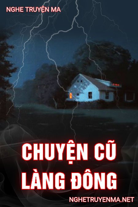 Chuyện Cũ Làng Đông