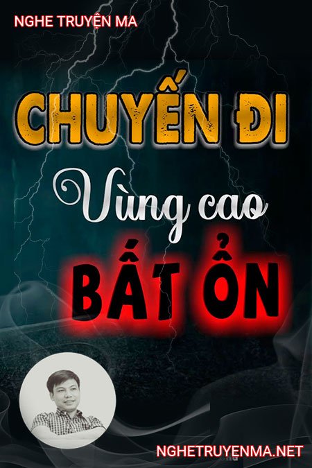 Chuyến Đi Vùng Cao Bất Ổn