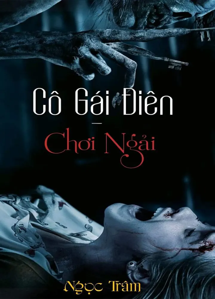 Cô Gái Điên – Chơi Ngải