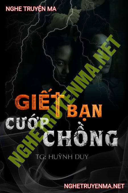 G.iết Bạn Cướp Chồng