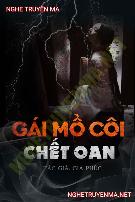 Gái Mồ Côi C.hết Oan