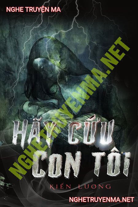 Hãy Cứu Con Tôi