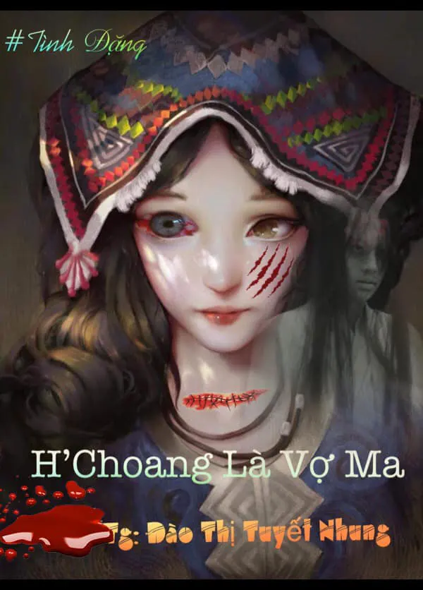 H’ CHOANG LÀ VỢ MA