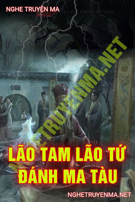 Lão Tam Lão Tứ Đại Chiến Ma Tàu