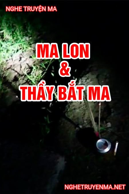 Ma Lon và Thầy bắt ma