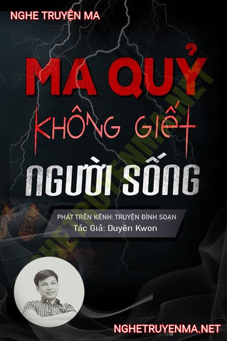 Ma Quỷ Không G.iết Người Sống