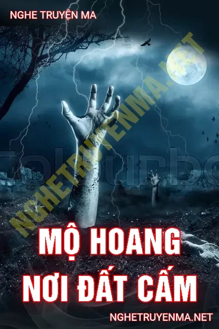 Mộ Hoang Nơi Đất Cấm