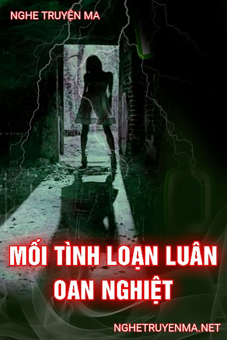 Mối Tình L.oạn L.uân Oan Nghiệt