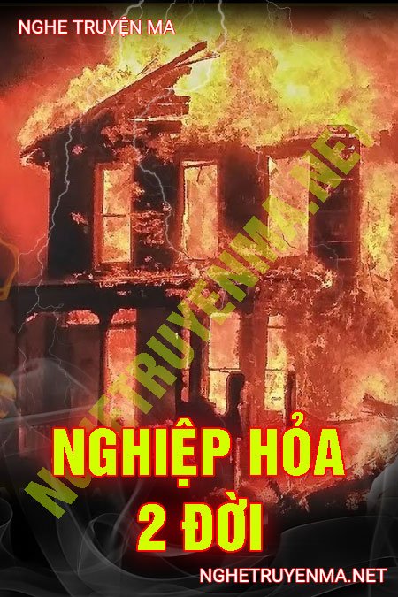 Nghiệp Hỏa 2 Đời