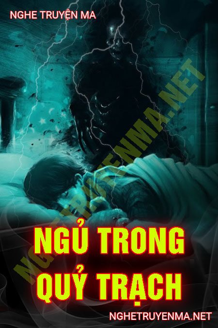 Ngủ Trong Quỷ Trạch