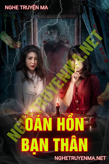 Oán Hồn Bạn Thân