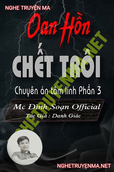 Oan Hồn C.hết Trôi