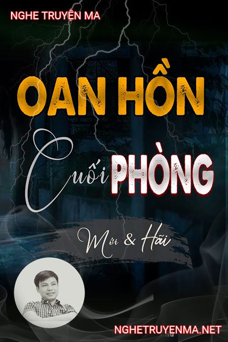 Oan Hồn Cuối Phòng