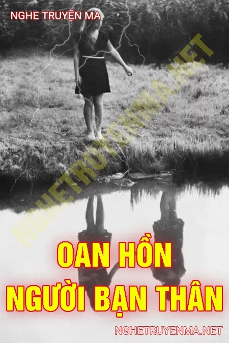 Oan Hồn Người Bạn Thân