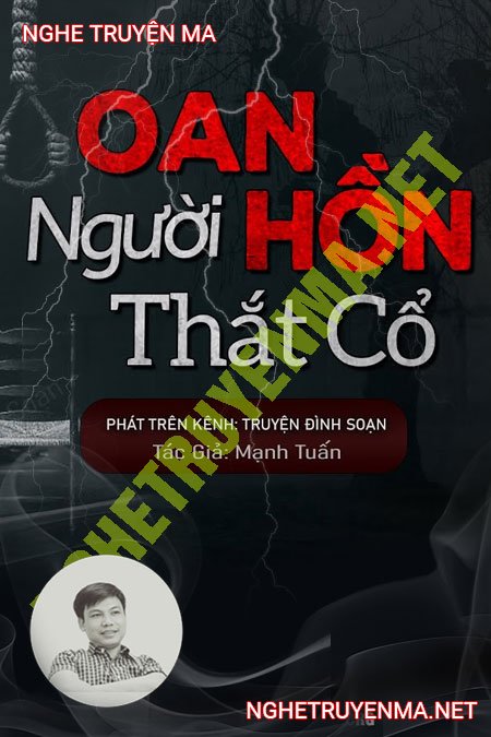 Oan Hồn Người T.hắt C.ổ