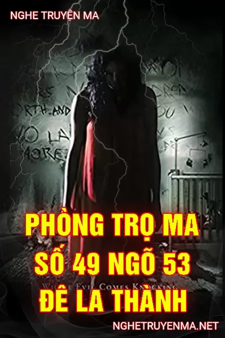 Phòng Trọ Ma Số 9 ngõ 53 Đê La Thành