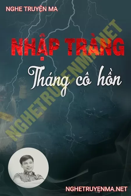 Quỷ Nhập Tràng Tháng Cô Hồn