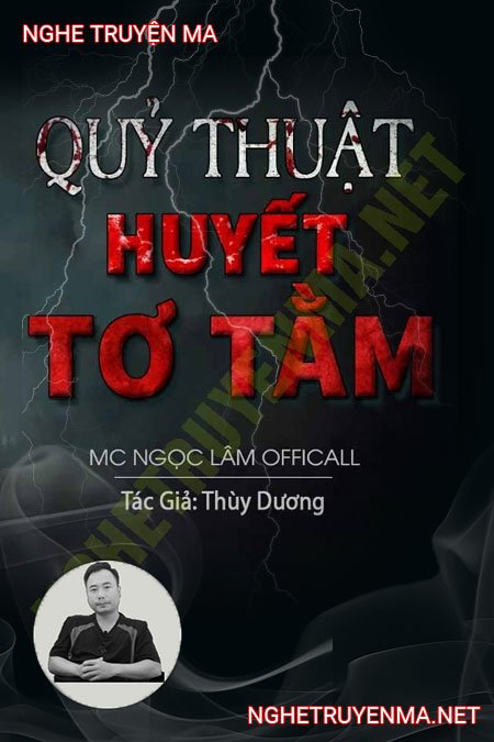 Quỷ Thuật Huyết Tơ Tằm