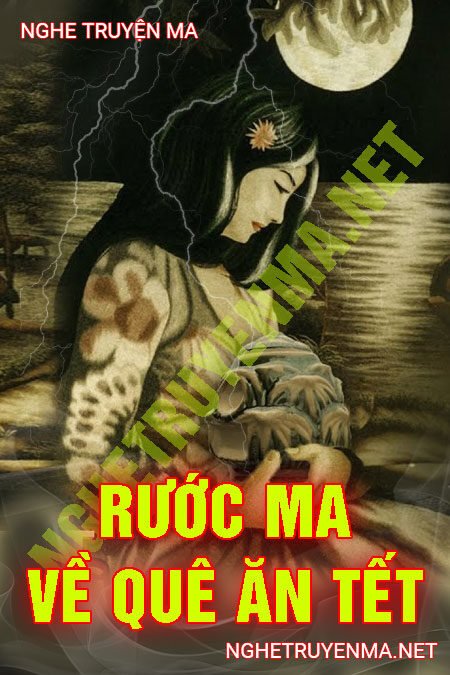 Rước Ma Về Quê Ăn Tết