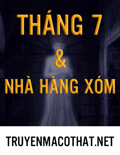 [Review] Tháng 7 và nhà hàng xóm