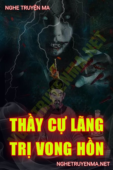 Thầy Cự Lãng Trị Vong Hồn