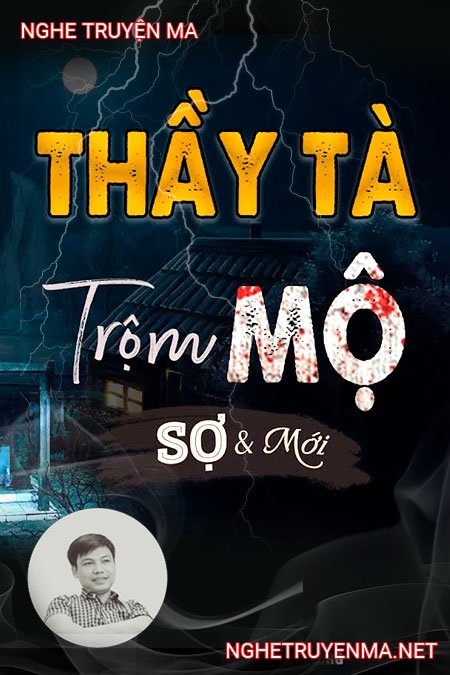 Thầy Tà Trộm Mộ