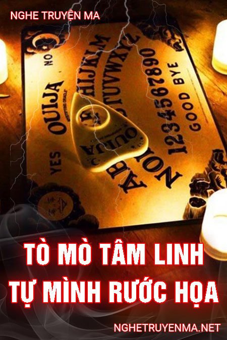 Tò Mò Tâm Linh Tự Mình Rước Họa