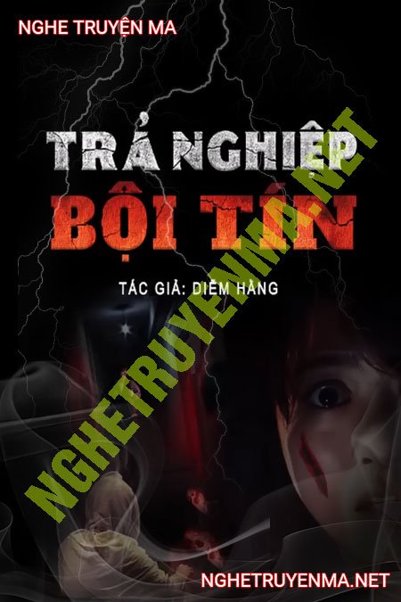 Trả Nghiệp Bội Tín