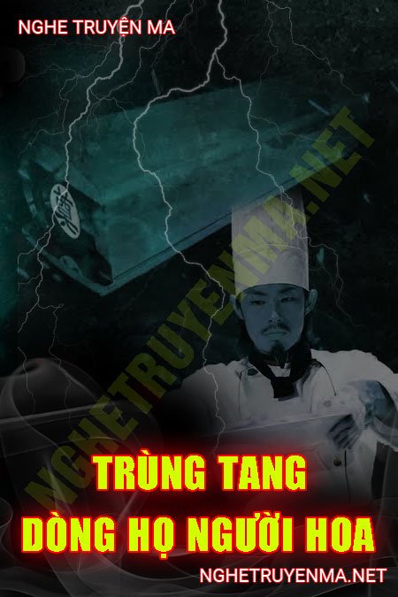 Trùng Tang Dòng Họ Người Hoa