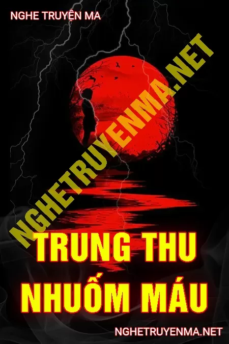 Trung Thu Nhuốm Máu