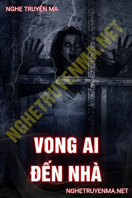 Vong Ai Đến Nhà