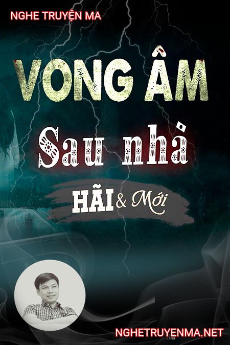 Vong Âm Sau Nhà