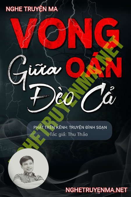 Vong Oán Giữa Đèo Cả