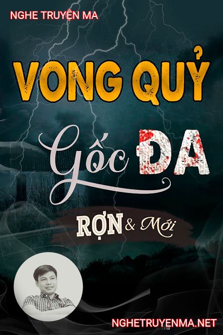 Vong Quỷ Bên Gốc Đa