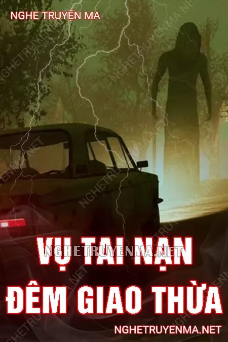 Vụ Tai Nạn Đêm Giao Thừa