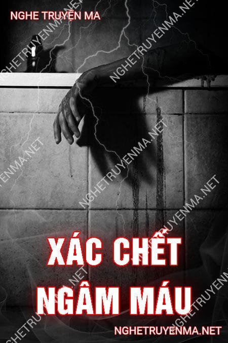 X.ác C.hết Ngâm Máu