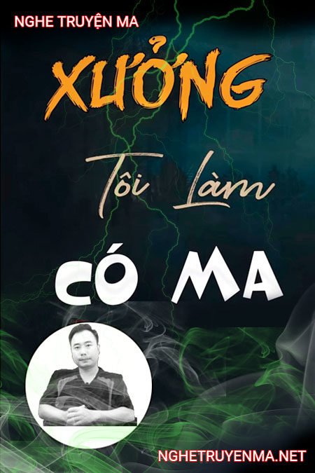 Xưởng tôi làm có ma