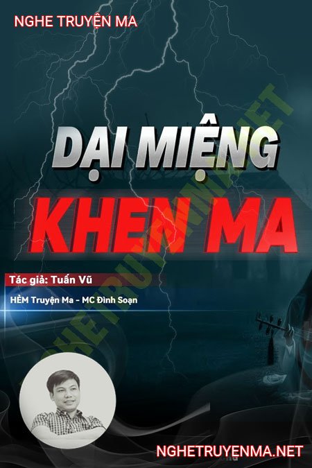 Dại Miệng Khen Ma