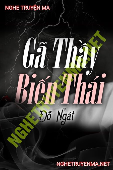 Gã Thầy Biến Thái